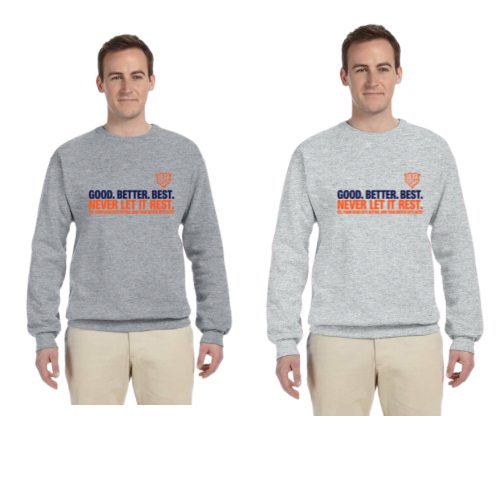 Good, Better, Best Sweatshirt - ADULT