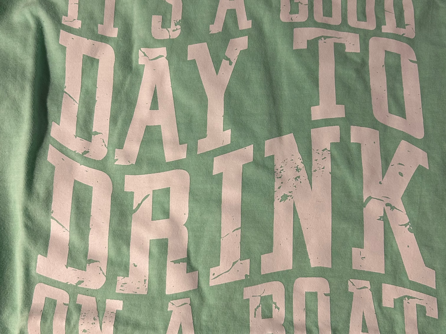 It’s A Good Day to Drink on a Boat T-Shirt