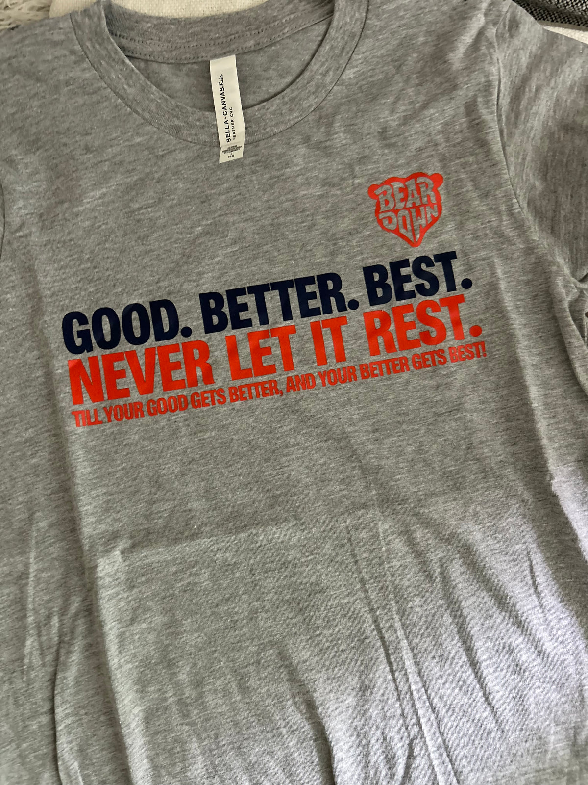 Good Better Best T-Shirt - YOUTH