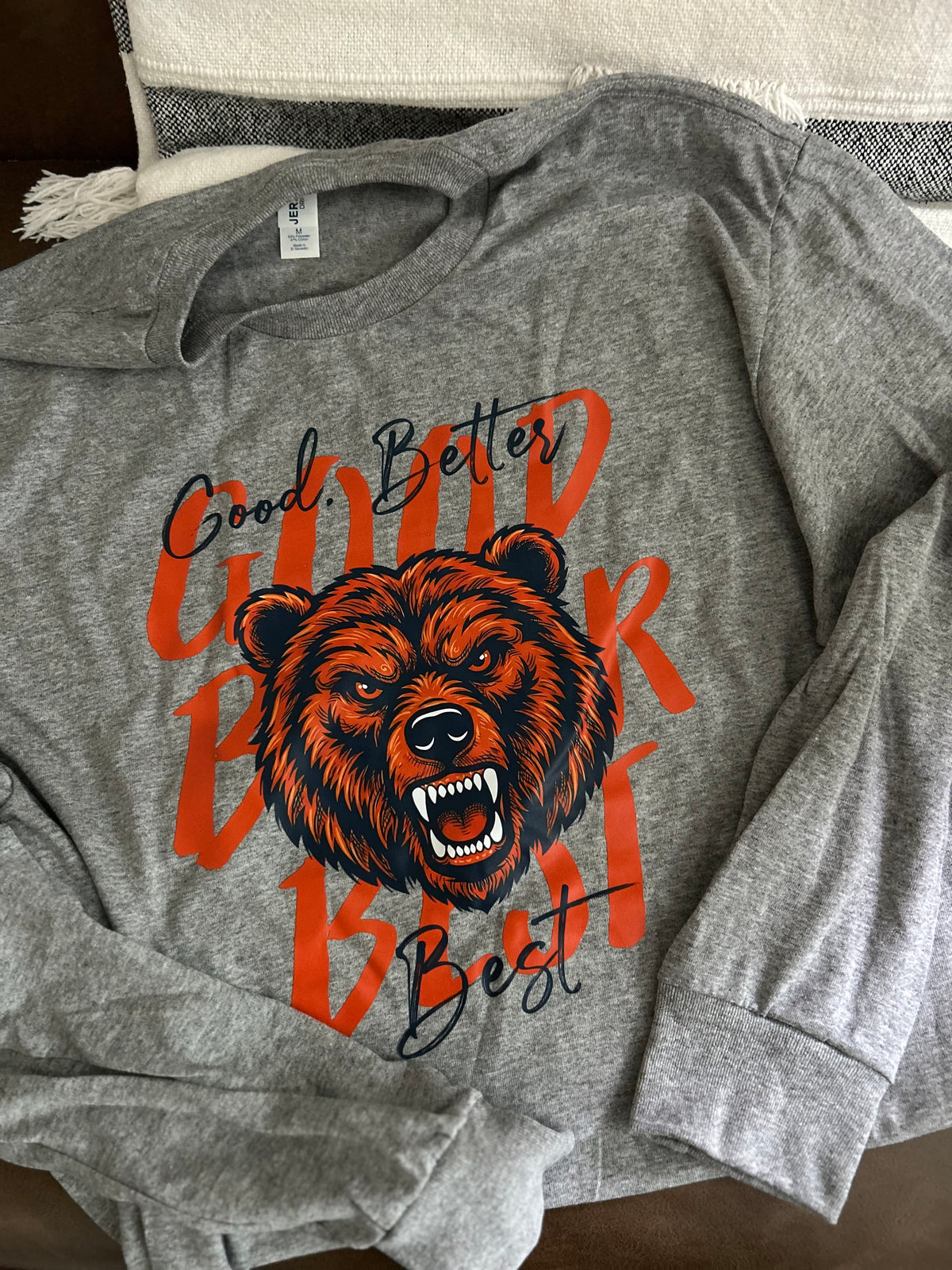 Good, Better, Best with Bear Sweatshirt, Long Sleeve, T-shirt- ADULT